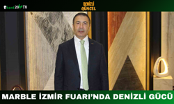 Marble İzmir Fuarı’nda Denizli Gücü
