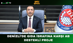 Denizli’de Gıda İsrafına Karşı AB Destekli Proje