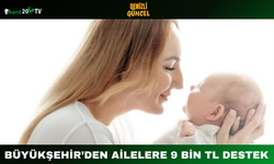 Büyükşehir’den Ailelere 9 Bin TL Destek