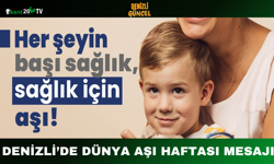 Denizli’de Dünya Aşı Haftası Mesajı