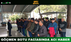 Göçmen Botu Faciasında Acı Haber