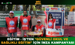 Eğitim - İş'ten “Güvenli Okul ve Sağlıklı Eğitim” İçin İmza Kampanyası