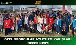 Özel Sporcular Atletizm Yarışları Nefes Kesti