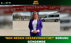 “Ben Neden Cezaevindeyim?” Sorusu Gündemde
