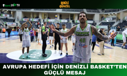 Avrupa hedefi için Denizli Basket’ten güçlü mesaj