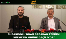 Subaşıoğlu’ndan Babadağ Tepkisi “Hizmetin Önüne Geçiliyor”