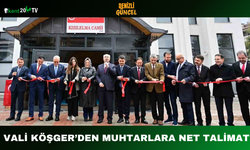 Vali Köşger’den Muhtarlara Net Talimat