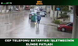 Cep Telefonu Bataryası İşletmecinin Elinde Patladı