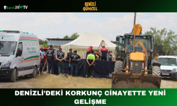 Denizli’deki Korkunç Cinayette Yeni Gelişme
