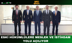 Eski hükümlülere meslek ve istihdam yolu açılıyor