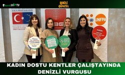 Kadın Dostu Kentler Çalıştayında Denizli Vurgusu