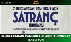 Uluslararası Pamukkale Açık Turnuvası Başlıyor