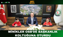 Minikler OSB’de Başkanlık Koltuğuna Oturdu