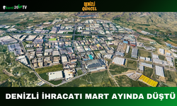 Denizli İhracatı Mart Ayında Düştü