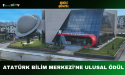 Atatürk Bilim Merkezi’ne Ulusal Ödül