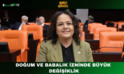 Doğum ve Babalık İzninde Büyük Değişiklik