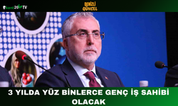 3 Yılda Yüz Binlerce Genç İş Sahibi Olacak