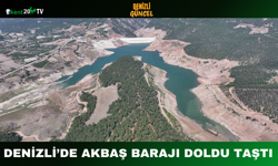 Denizli’de Akbaş Barajı Doldu Taştı