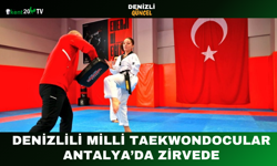 Denizlili Milli Taekwondocular Antalya’da Zirvede