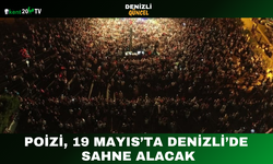 Poizi, 19 Mayıs’ta Denizli’de Sahne Alacak