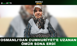 Osmanlı’dan Cumhuriyet’e Uzanan Ömür Sona Erdi