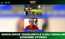 DENİZLİSPOR TESİSLERİYLE İLGİLİ İDDİALAR GÜNDEME OTURDU