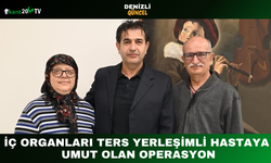 İç Organları Ters Yerleşimli Hastaya Umut Olan Operasyon