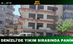 Denizli’de Yıkım Sırasında Panik