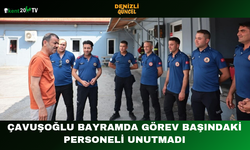 Çavuşoğlu Bayramda Görev Başındaki Personeli Unutmadı
