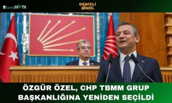 Özgür Özel, CHP TBMM Grup Başkanlığına Yeniden Seçildi