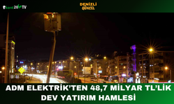 Adm Elektrik’ten 48,7 Milyar TL’lik Dev Yatırım Hamlesi