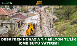 DESKİ’den Honaz’a 7,4 Milyon TL’lik İçme Suyu Yatırımı