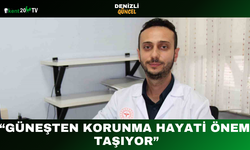 “Güneşten Korunma Hayati Önem Taşıyor”