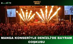 Manga Konseriyle Denizli’de Bayram Coşkusu