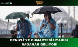 Denizli'ye Cumartesi Uyarısı Sağanak Geliyor!