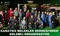 Kanatsız Melekler Derneği’nden Anlamlı Organizasyon
