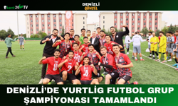 Denizli’de Yurtlig Futbol Grup Şampiyonası Tamamlandı