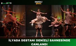 İlyada Destanı Denizli Sahnesinde Canlandı