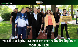 “Sağlık İçin Hareket Et” Yürüyüşüne Yoğun İlgi