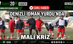 DENİZLİ İDMAN YURDU'NDA MALİ KRİZ