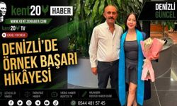 Denizli’de örnek başarı hikâyesi