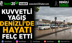 Kuvvetli Yağış Denizli’de Hayatı Felç Etti