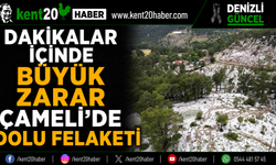 Dakikalar İçinde Büyük Zarar Çameli’de Dolu Felaketi