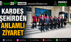 Kardeş Şehirden Anlamlı Ziyaret