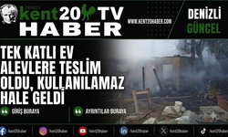 Tek Katlı Ev Alevlere Teslim Oldu, Kullanılamaz Hale Geldi