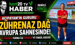 Acıpayam’ın Gururu Zührenaz Dağ, Avrupa Şampiyonası’nda