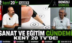 Kent 20 TV Gündeminde Sanat ve Eğitim Konuşuldu