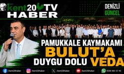 PAMUKKALE’DE KAYMAKAM BULUT’A ANLAMLI VEDA