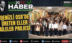 Denizli OSB'de "Üreten Eller Güçlü Aileler" Projesi