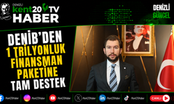 DENİB'den 1 Trilyonluk Finansman Paketine Tam Destek
